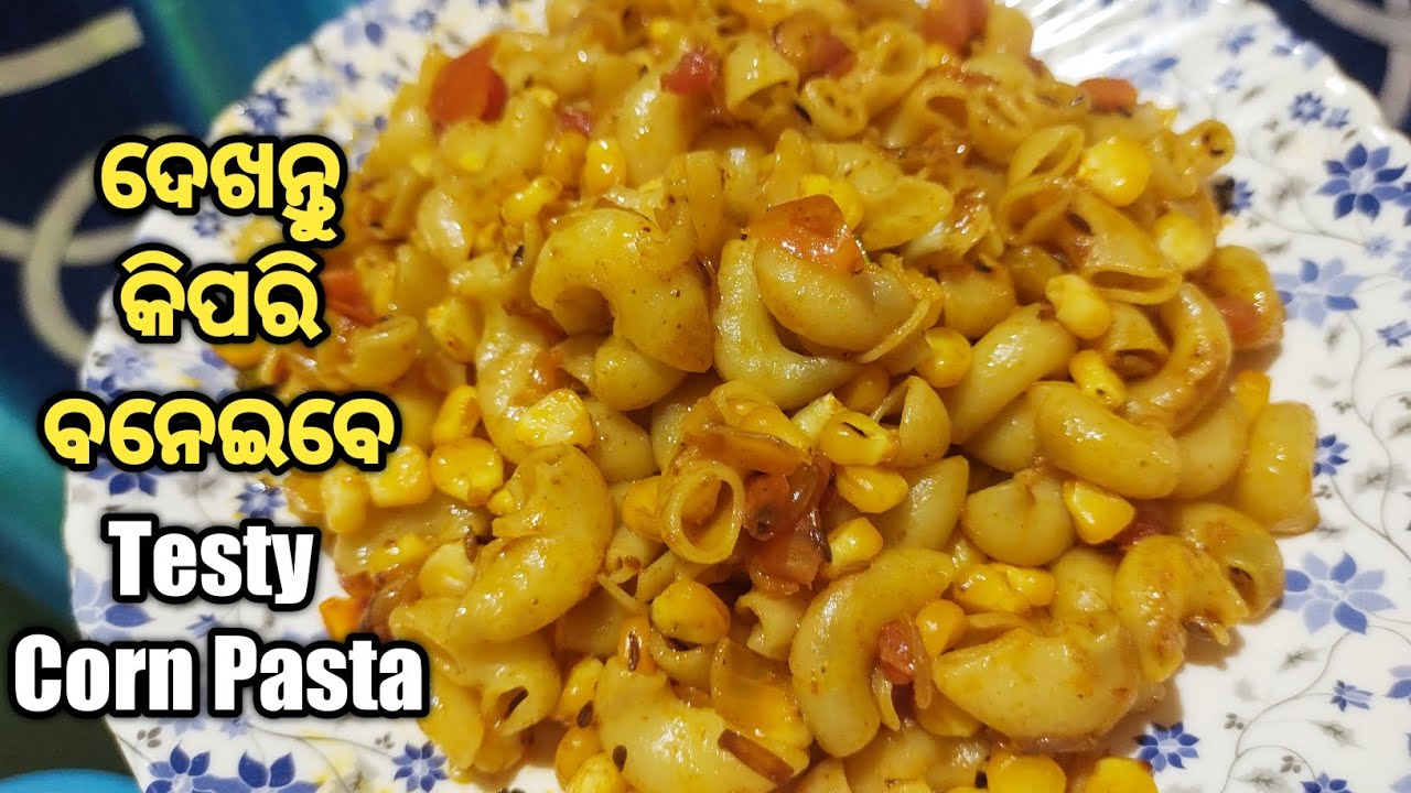 How to prepare Corn pasta Recipe Pasta Recipes in odia Veg Pasta Recipes Odia Cooking