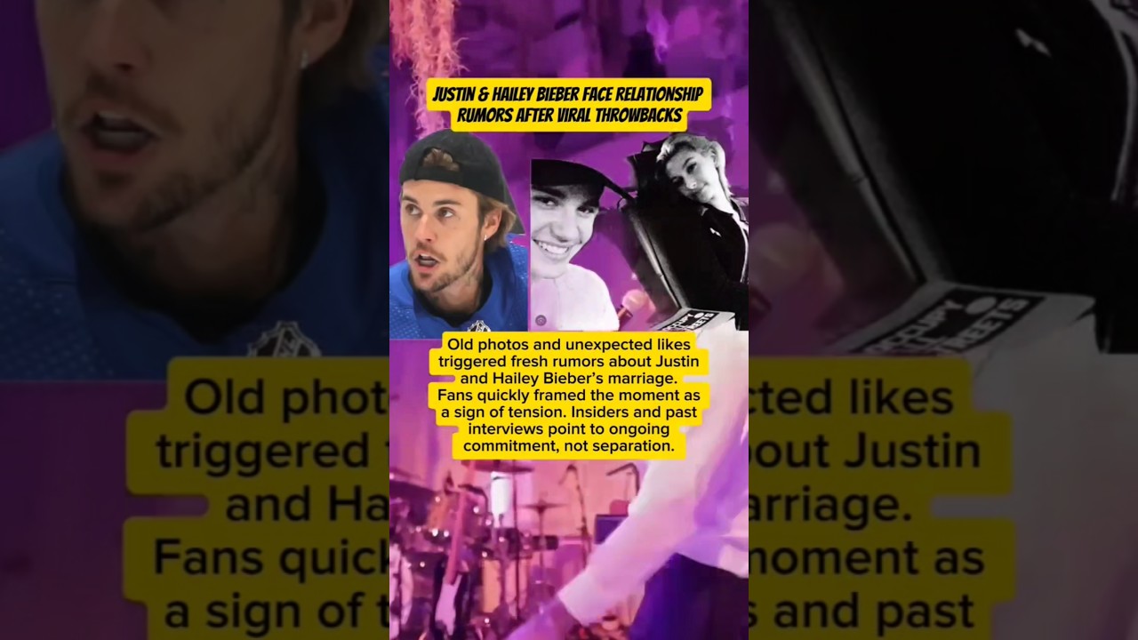Justin & Hailey Bieber Face Relationship Rumors After Viral Throwbacks