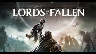 Lords of the Fallen'23. На фулл с умбраконцовкой. Стрим 6