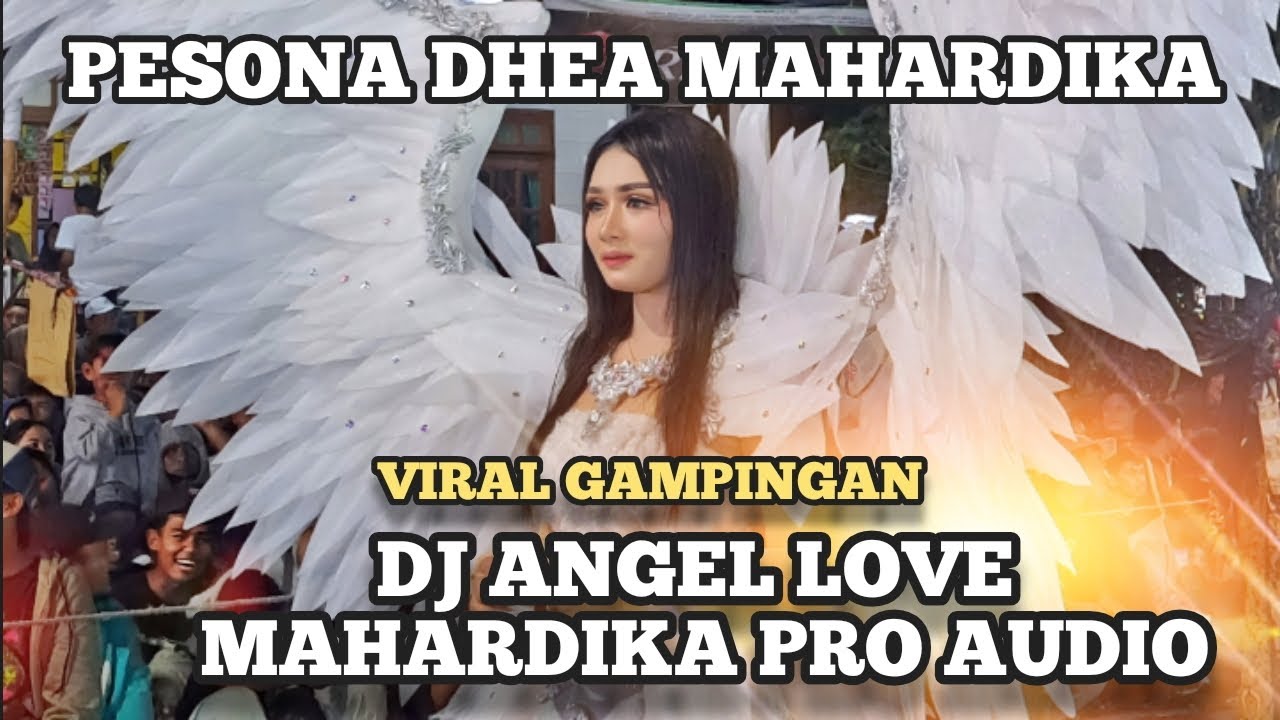 Viral Karnaval Gampingan || Dj Angel Love Mahardika Pro Audio || Pesona Dhea Mahardika