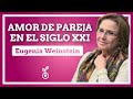 Los Desafíos De La Pareja En La Actualidad: Eugenia Weinstein En Seminarios Espirituales