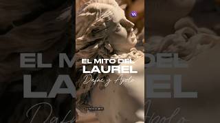 El Mito del Laurel | Dafne y Apolo 🌿🌞