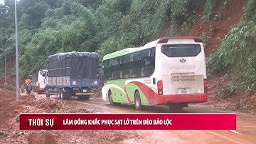 Lâm Đồng khắc phục sạt lở trên đèo Bảo Lộc