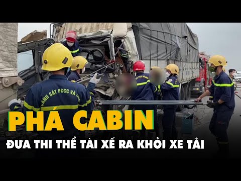 Video Tai nạn kinh hoàng: Phá cabin xe tải đưa thi thể tài... - youtube
