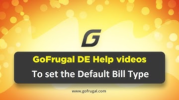 GoFrugal DE6 - Sales | TO SELECT THE DEFAULT BILL TYPE | English