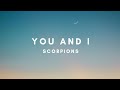 You and I (Terjemahan) | Scorpions