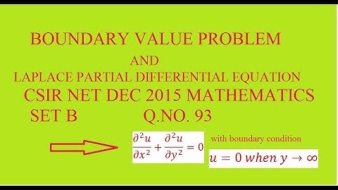 CSIR NET DEC 2015 Q.93 SET-B MATHS SOLUTION | BOUNDARY VALUE PROBLEM |  LAPLACE PDE