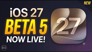 iOS 27 Beta 5 Just Released! EVERYTHING New in Your First Look! 🔥