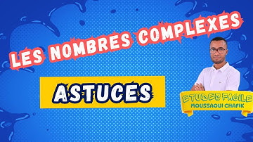 Préparation concours - Astuces : les nombres complexes