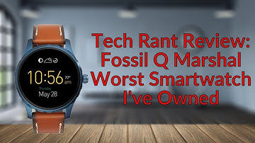 Tech Rant Review: Fossil Q Worst Smartwatch I