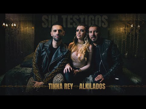 Tinna Rey - Alkilados - Sin Testigos (Official video)