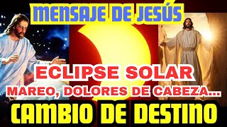 JESÚS ME HABLÓ EL DÍA DEL ECLIPSE. ESTE ES SU MENSAJE. CAMBIOS QUE TRAE EL ECLIPSE PARA EL MUNDO.