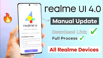 Realme UI 4.0 Manual Update with Download Link | How to Manually Update Realme UI 4.0 & Android 13