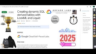 [NEW2025] Creating dynamic SQL derived tables with LookML and Liquid || #GSP932 || #qwiklabs Net Worth