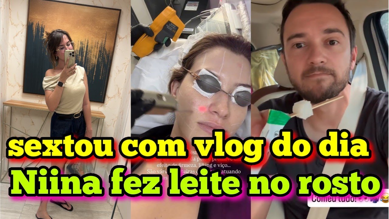 Família santina sextou, Niina fez laser no rosto, Fabi está ansiosa para ir para casa nova.