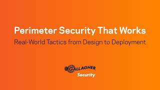 Perimeter Security That Works: Real-World Tactics from Design to Deployment