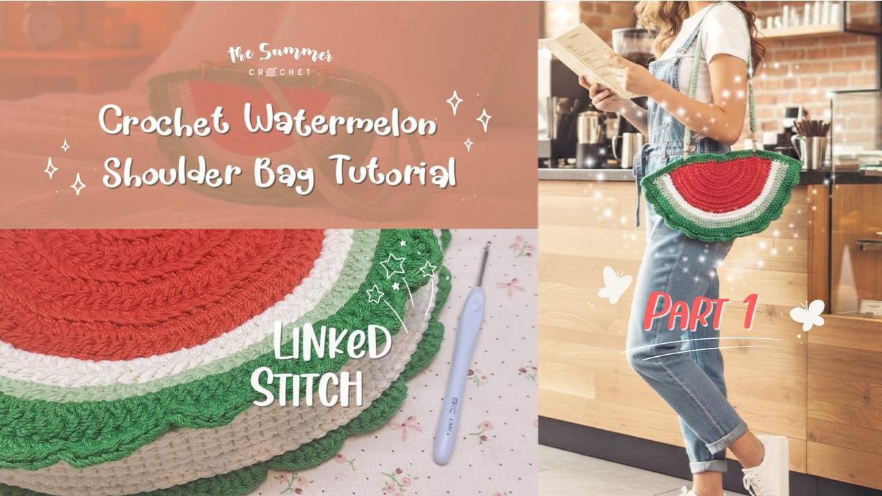 Crochet Watermelon Shoulder Bag Part 1 | Cách Móc Túi Dưa Hấu Phần 1 | The Summer Crochet #17