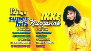 IKKE NURJANAH FULL ALBUM ( ANGIN SORGA ) 12 LAGU TEBAIK