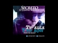 SECRETO EL FAMOSO BIBERON - TU ALLA & YO AQUI - Prod. Dj Sammy @papasecreto