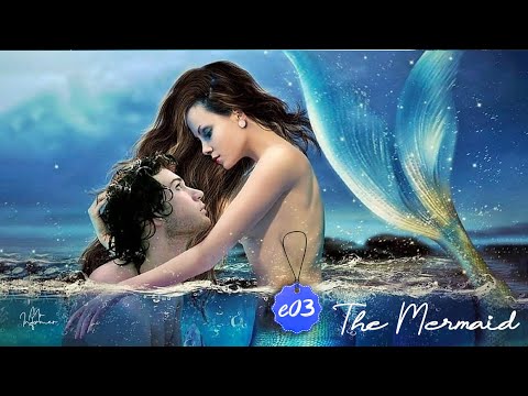 THE MERMAID EP. 03 | IMETAFSIRIWA KISWAHILI