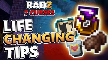 Life Changing Tips for RAD2: 7 CURSES
