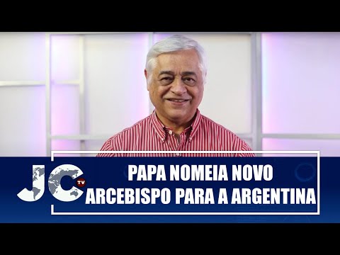 Papa Francisco nomeia novo arcebispo para a Argentina – Boa Notícia – JCTV – 22/11/24