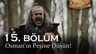 Osmanın Peşine Düşün - Kuruluş Osman 15. Bölüm