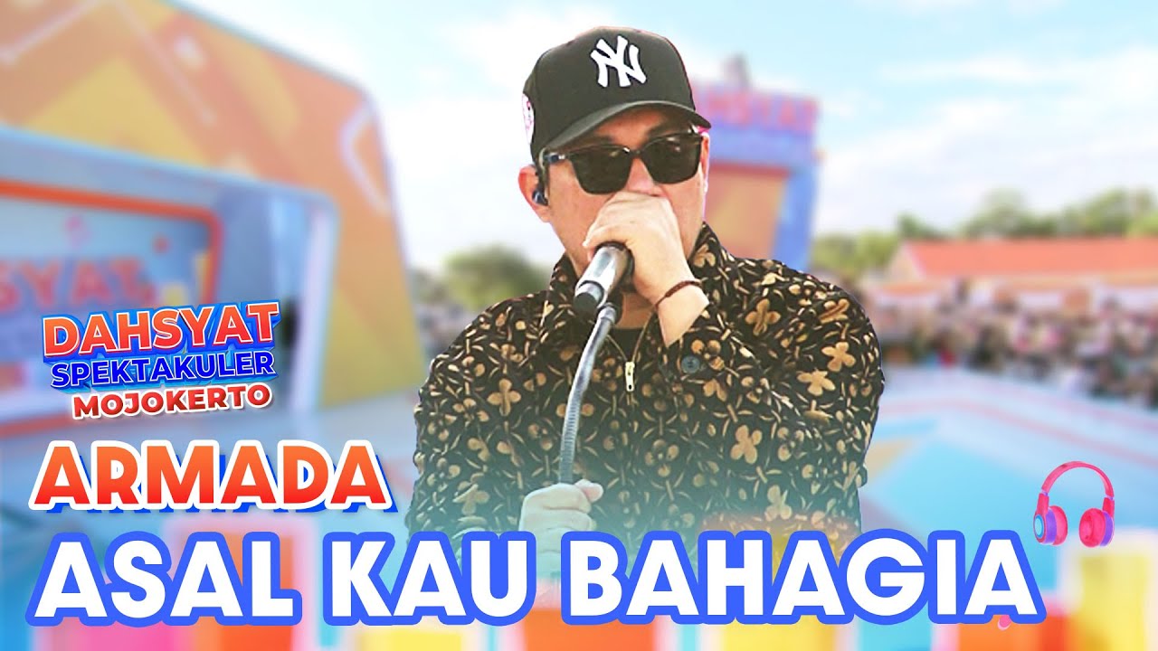 Nyanyi Bareng Yuk! Armada - Asal Kau Bahagia | DAHSYATNYA SPEKTAKULER MOJOKERTO