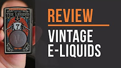 Vintage E-Liquids Review! From VapeVineOnline.com