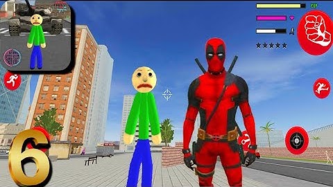 Baldi Stickman Spiderman Stickman Rope Hero Mafia City Vegas #6 Android Gameplay