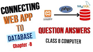 Class 8 Computer | Question Answers of Chapter 8 Connecting Web Apps with Database | All types Q/A Guide