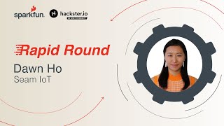 Datos Rapid Round: Dawn Ho - Seam IoT Actualización