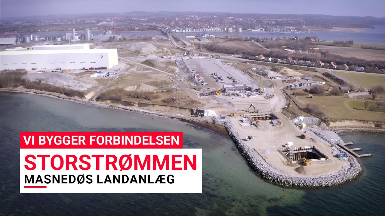 Vi bygger forbindelsen: STORSTRØMMEN - Masnedøs landanlæg (April 2021)