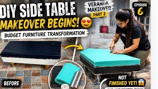 DIY Side Table Makeover Begins! 😍 Budget Furniture Transformation | Veranda Makeover Part 2 Ep. 6
