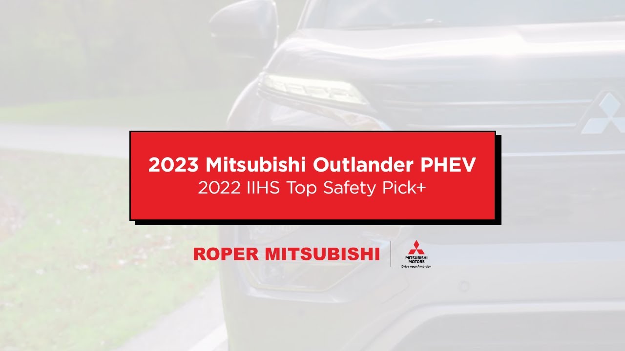 2022 IIHS Top Safety Pick Roper Mitsubishi YouTube