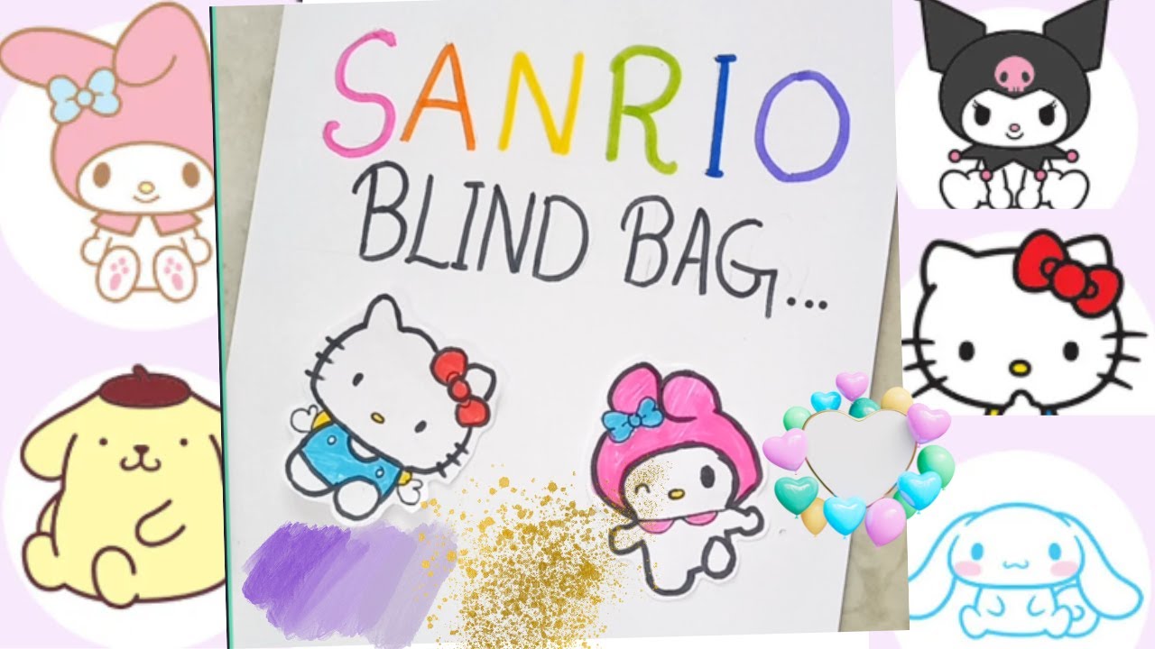 Sanrio Blind Bag full tutorial video..😱😱😱 YouTube