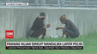 Pawang Hujan Sirkuit Mandalika Lapor Polisi