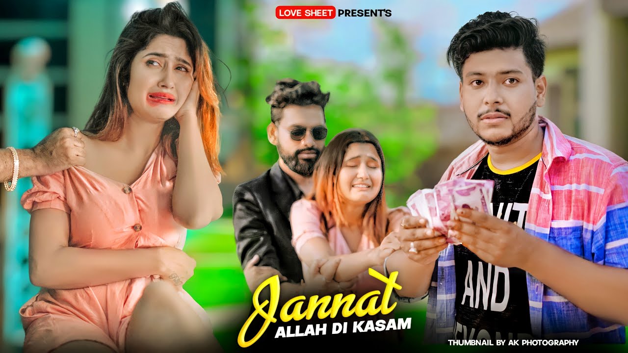 Jannat  Allah Di Kassam  Heart Touching Love Story  B Praak  Vicky S  Mano  Misti  LoveSHEET