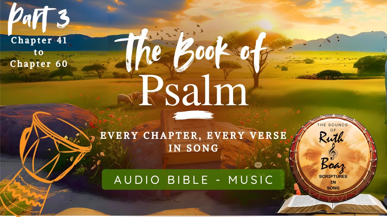 Psalm Chapter 41 to Chapter 60 - The Bible Book of Psalm sang - every ...