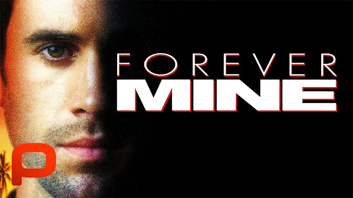 Forever Mine | FULL MOVIE | Thriller, Romance | Ra...