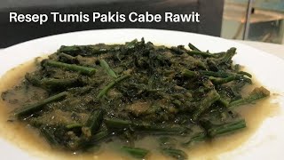 Resep Sayur - Resep Tumis Pakis Cabe Rawit