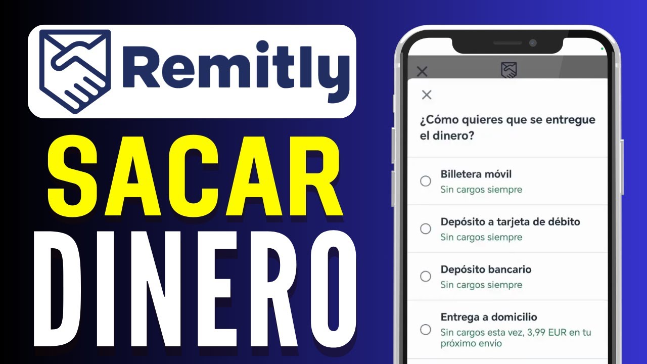 Cómo sacar dinero de Remitly: pasos fáciles