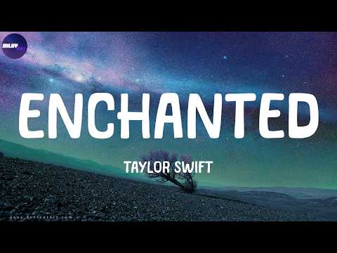 Taylor Swift - Enchanted (Lyrics)