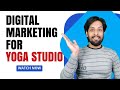 Digital Marketing for Yoga Studios | Digital Marketing Strategies