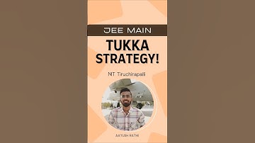 JEE Main Tukka Strategy 2025: How I GOT NIT Trichy using Tukka Tricks🥳💯🚀 #jeemains #arsquad #shorts