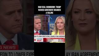 Iran Deal Showdown: Trump Rushed Agreement Branded a Failure