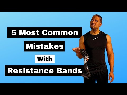 5 most common mistakes you are making with Resistance Bands