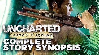 Uncharted: Drake's Fortune Story Recap