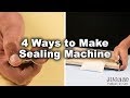 4 Ways to Make Sealing Machine