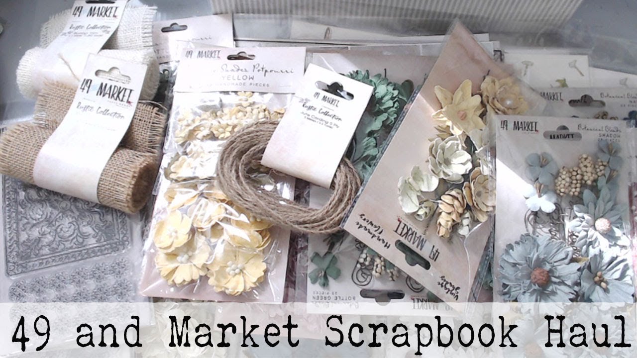 49 and Market Scrapbooking Haul card making happy birthday